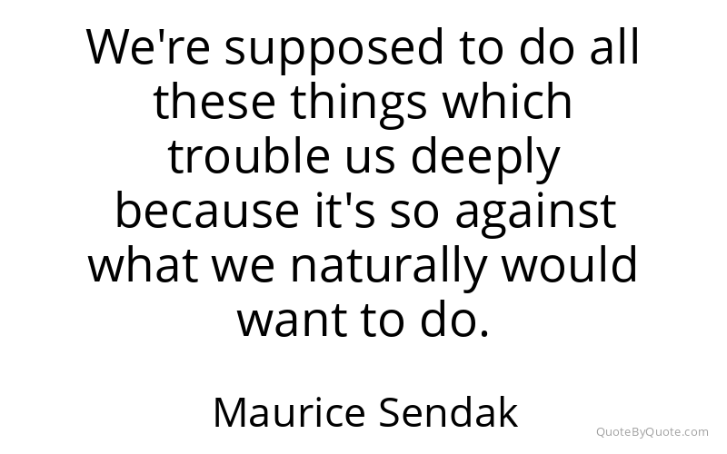 Preview image for this quote by Maurice Sendak