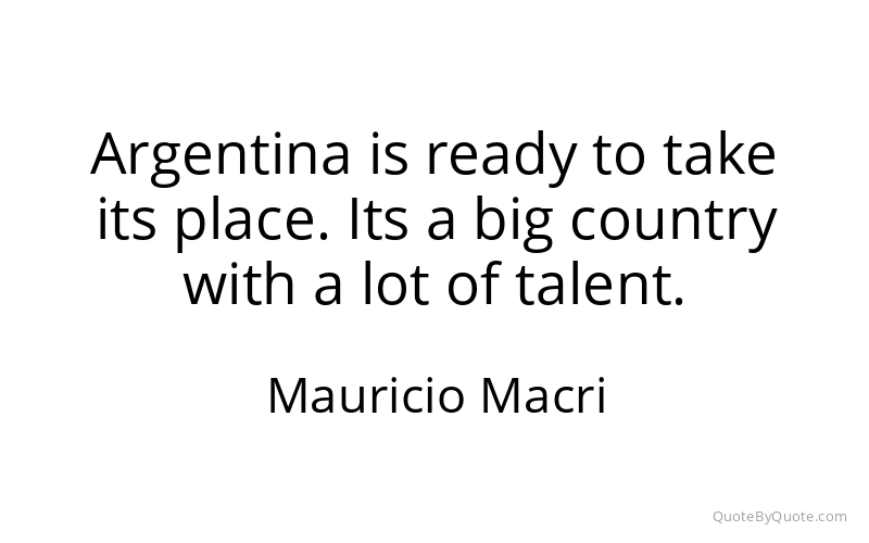 Preview image for this quote by Mauricio Macri