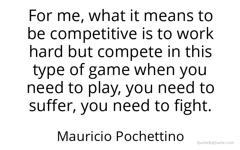 Preview image for this quote by Mauricio Pochettino