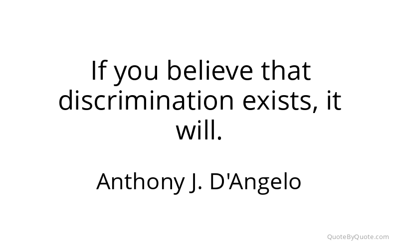 Preview image for this quote by Anthony J. D'Angelo