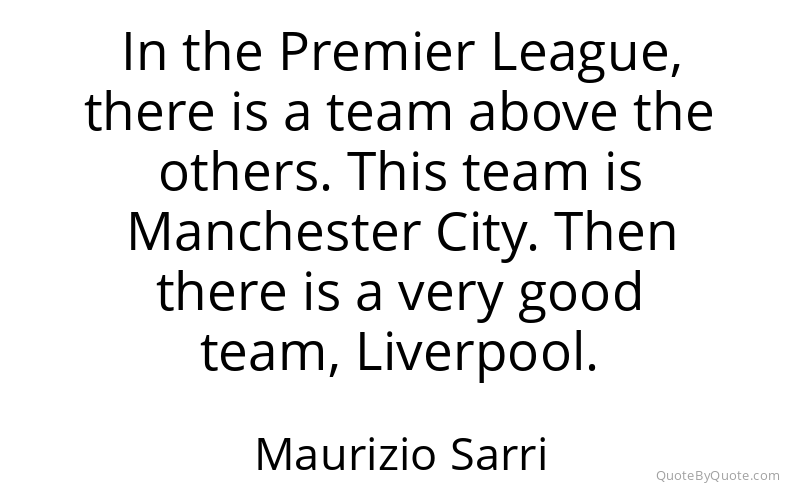 Preview image for this quote by Maurizio Sarri