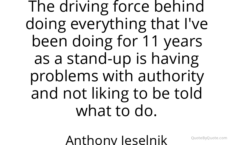 Preview image for this quote by Anthony Jeselnik