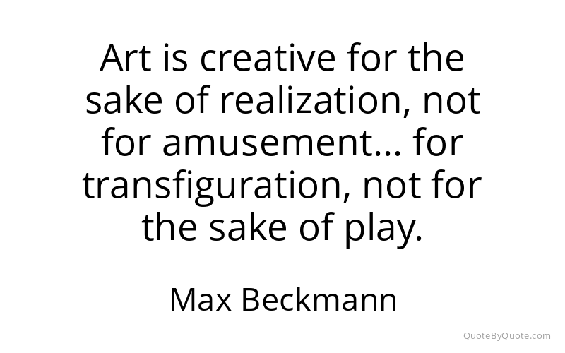 Preview image for this quote by Max Beckmann