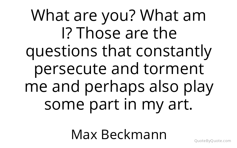 Preview image for this quote by Max Beckmann