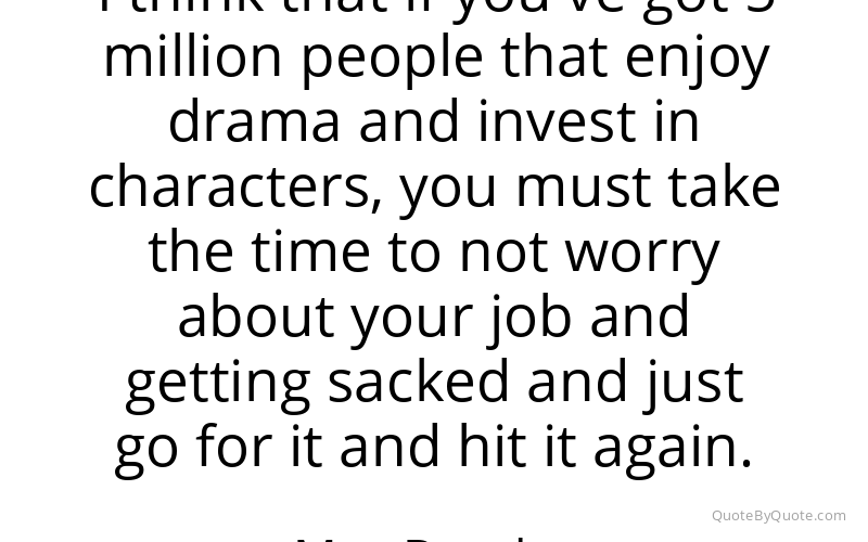 Preview image for this quote by Max Beesley