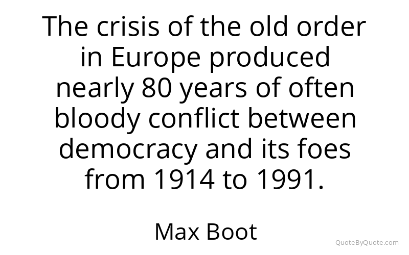 Preview image for this quote by Max Boot