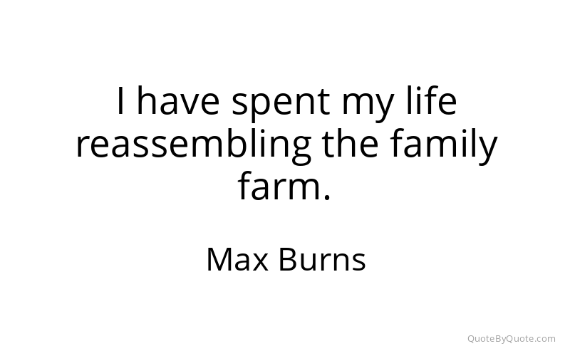 Preview image for this quote by Max Burns