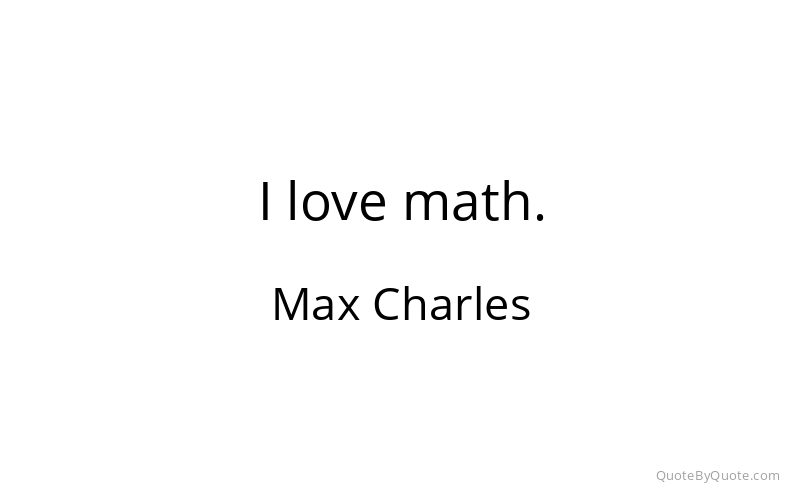 Preview image for this quote by Max Charles