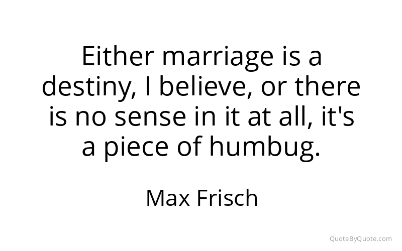 Preview image for this quote by Max Frisch