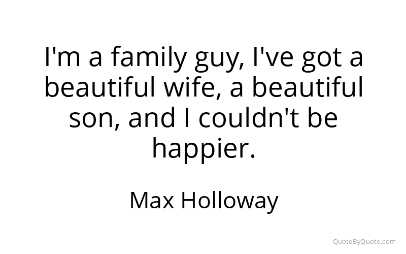 Preview image for this quote by Max Holloway