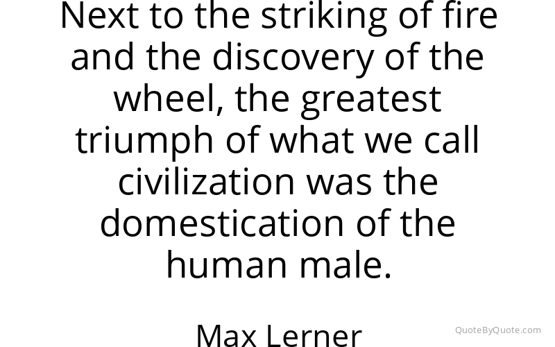 Preview image for this quote by Max Lerner