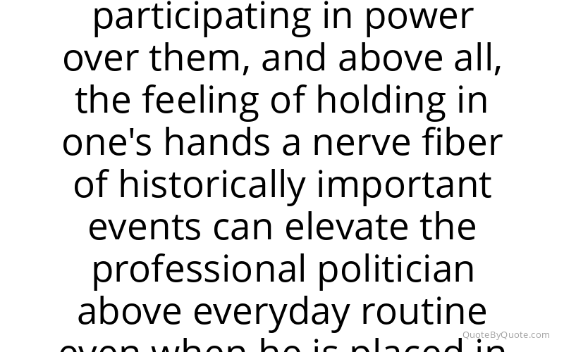 Preview image for this quote by Max Weber