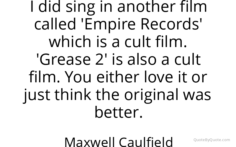 Preview image for this quote by Maxwell Caulfield