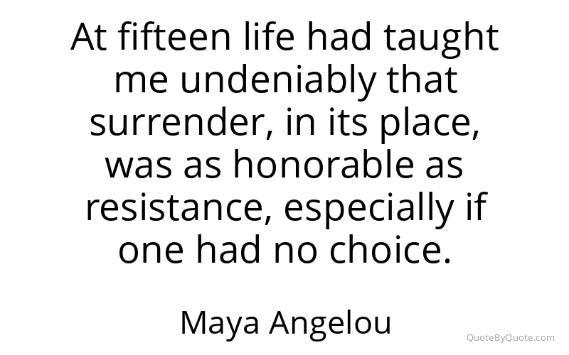 Preview image for this quote by Maya Angelou