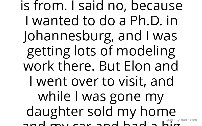 Preview image for this quote by Maye Musk