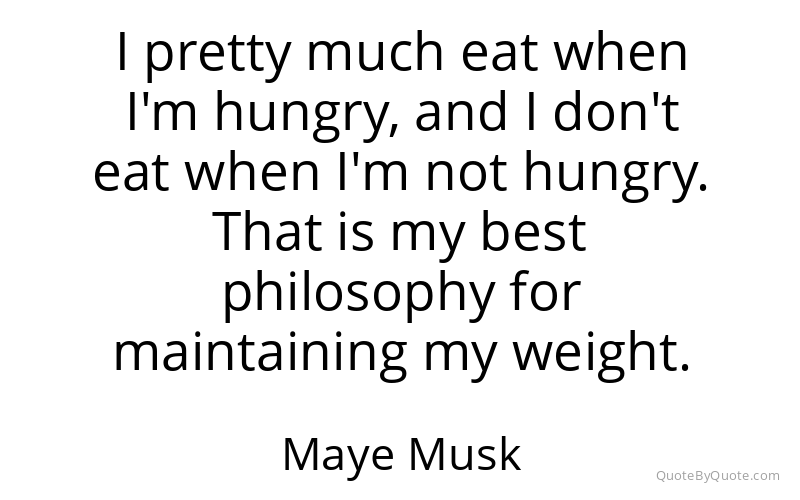 Preview image for this quote by Maye Musk