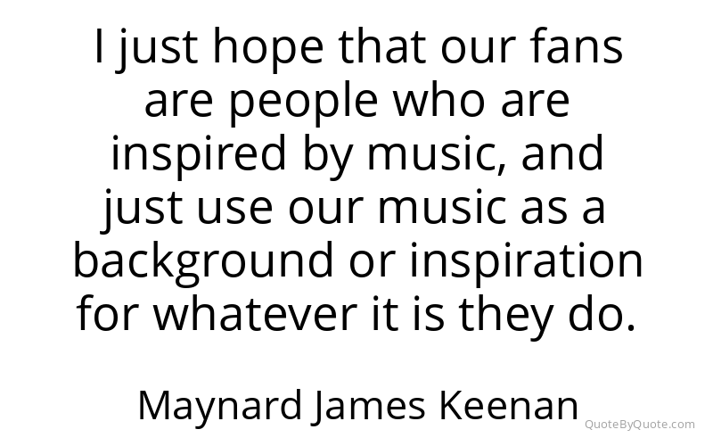Preview image for this quote by Maynard James Keenan