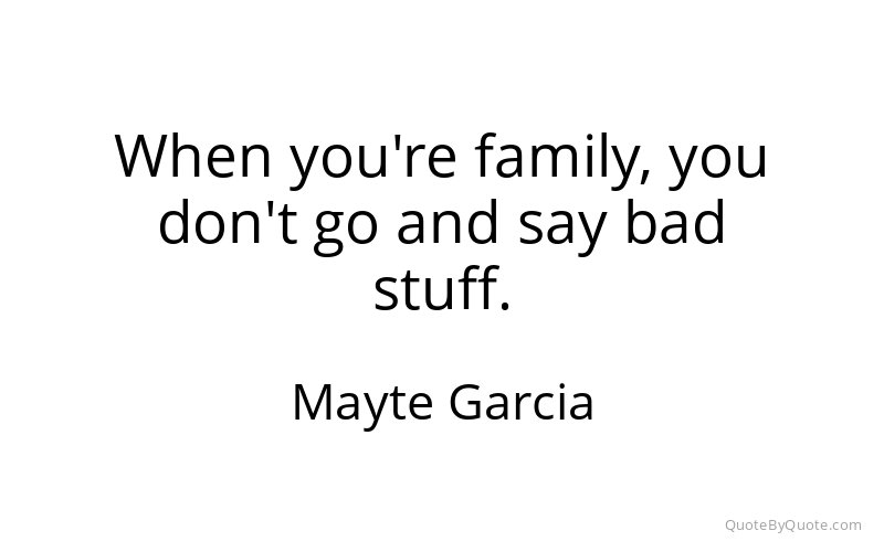 Preview image for this quote by Mayte Garcia