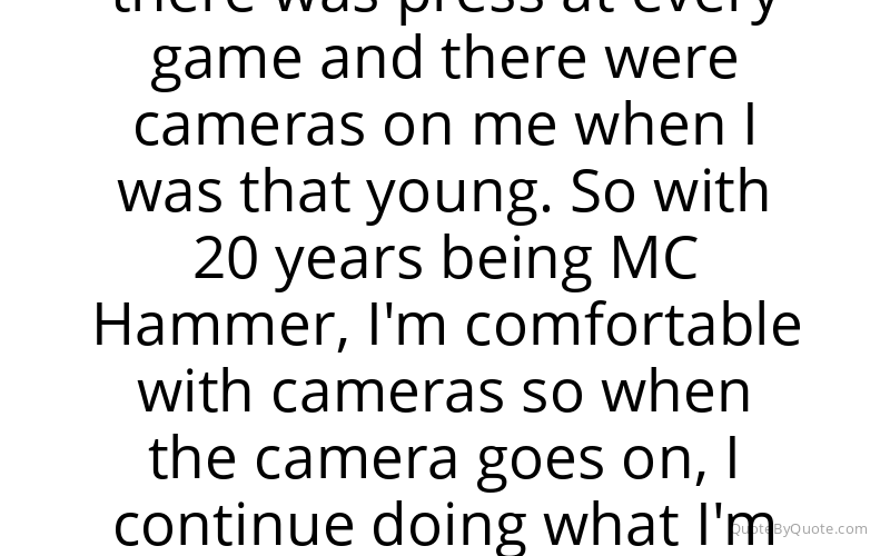 Preview image for this quote by MC Hammer