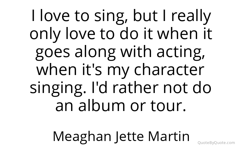 Preview image for this quote by Meaghan Jette Martin