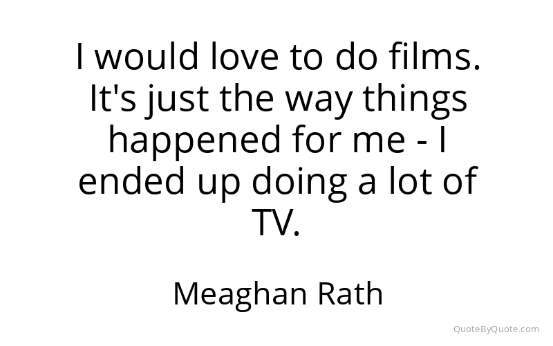 Preview image for this quote by Meaghan Rath