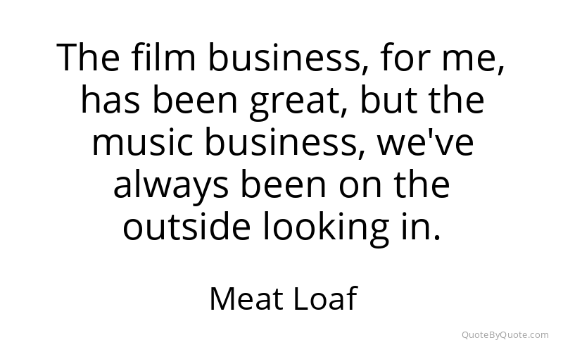 Preview image for this quote by Meat Loaf