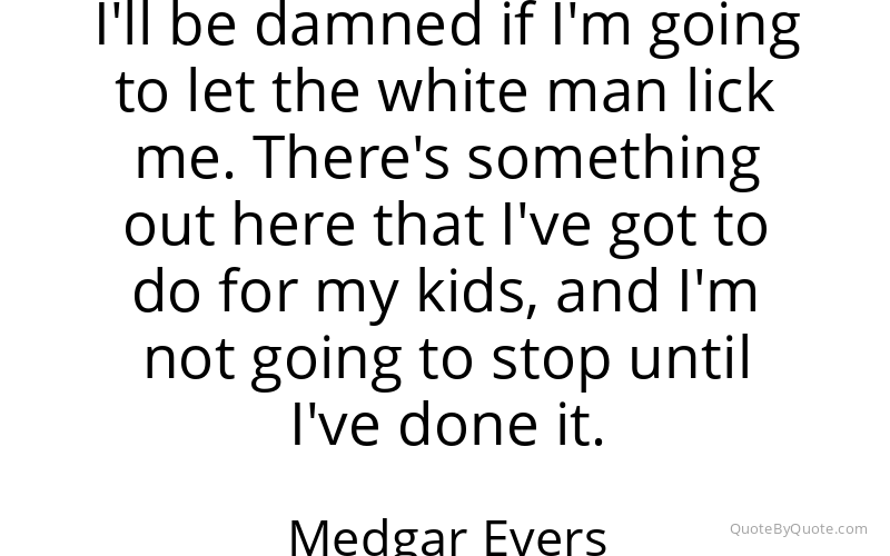 Preview image for this quote by Medgar Evers