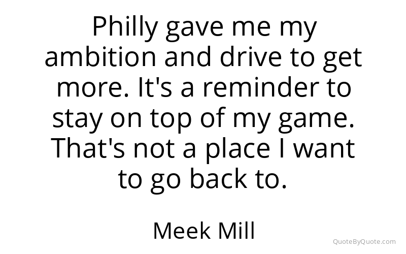 Preview image for this quote by Meek Mill