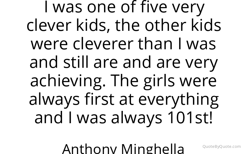 Preview image for this quote by Anthony Minghella