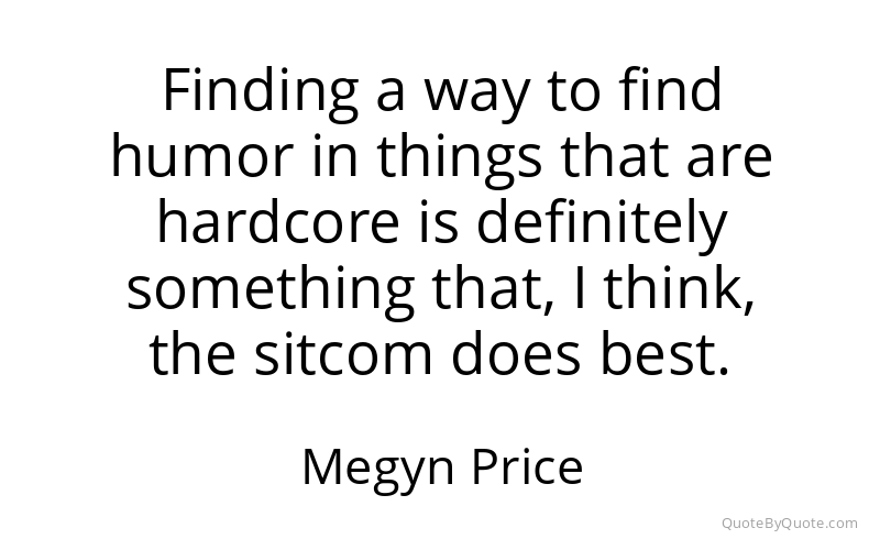 Preview image for this quote by Megyn Price