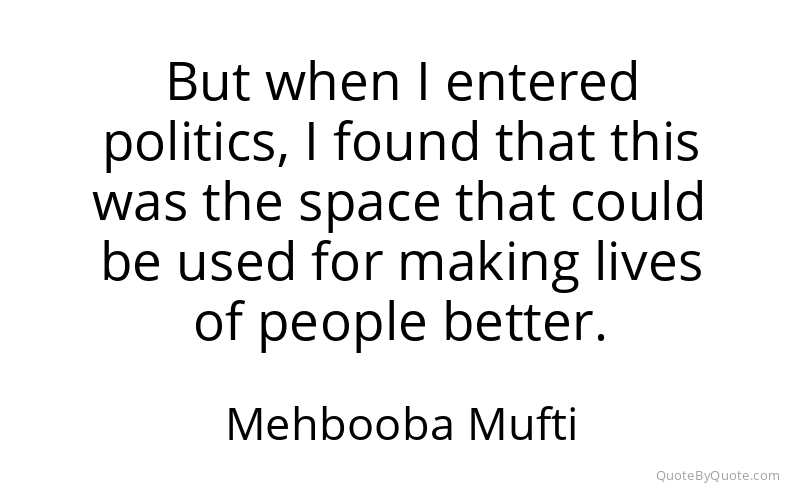 Preview image for this quote by Mehbooba Mufti