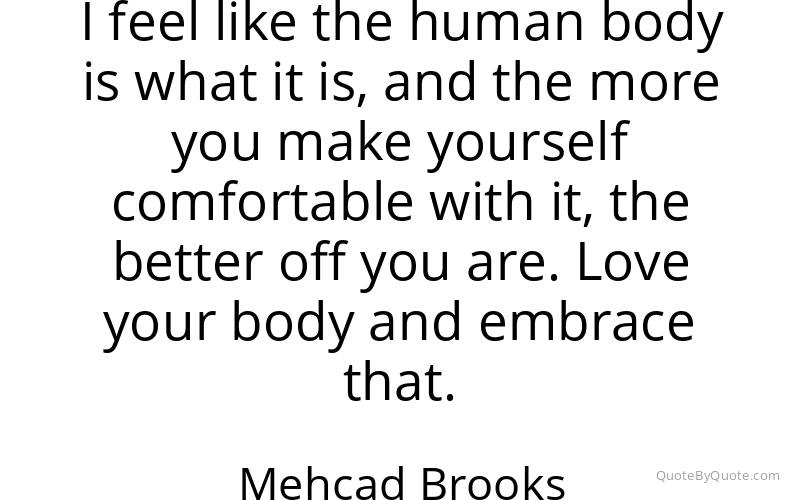 Preview image for this quote by Mehcad Brooks