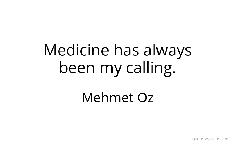 Preview image for this quote by Mehmet Oz