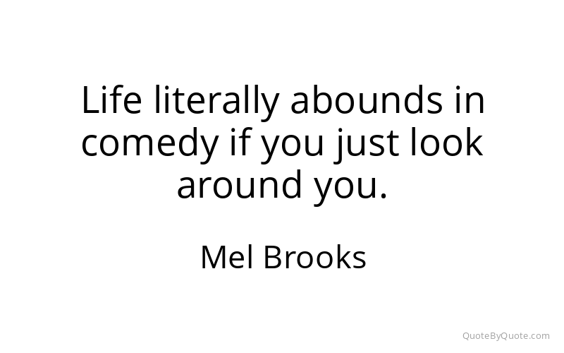 Preview image for this quote by Mel Brooks