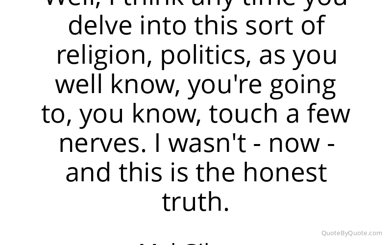 Preview image for this quote by Mel Gibson