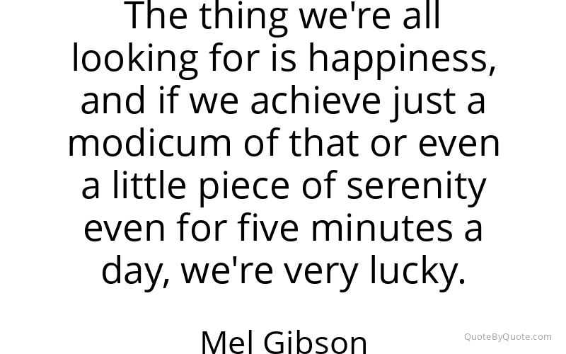 Preview image for this quote by Mel Gibson