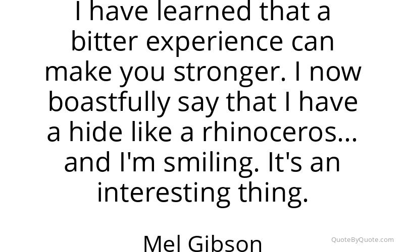 Preview image for this quote by Mel Gibson