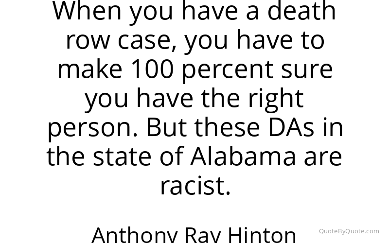 Preview image for this quote by Anthony Ray Hinton