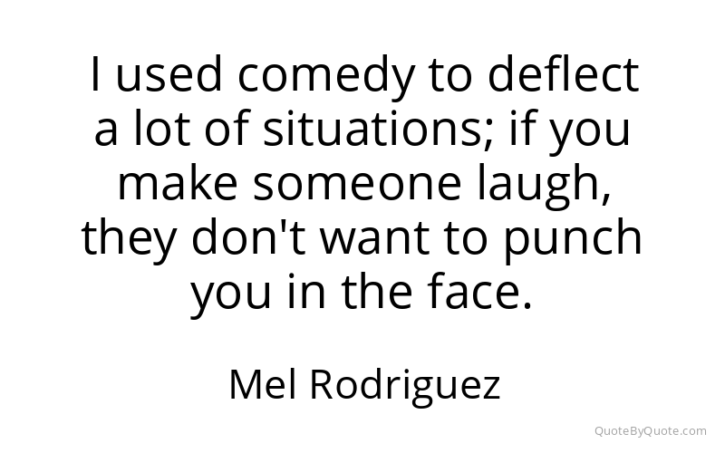 Preview image for this quote by Mel Rodriguez