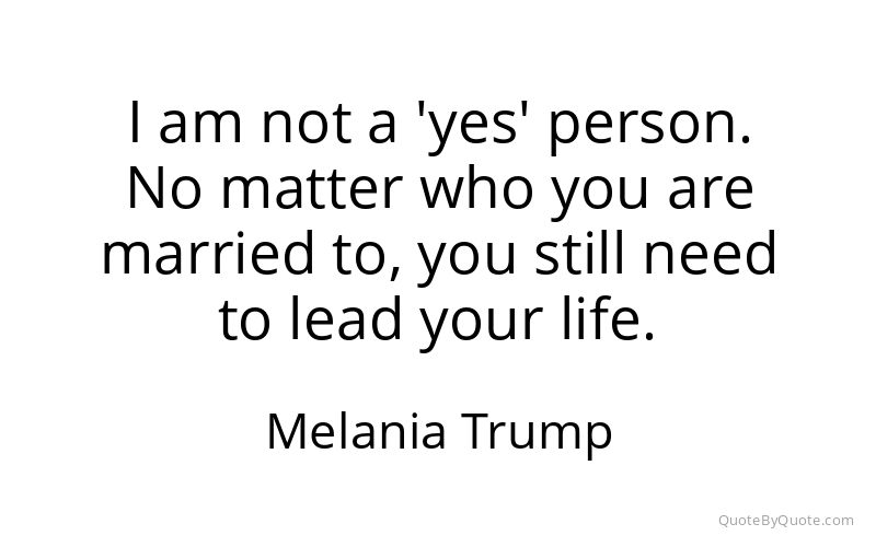 Preview image for this quote by Melania Trump