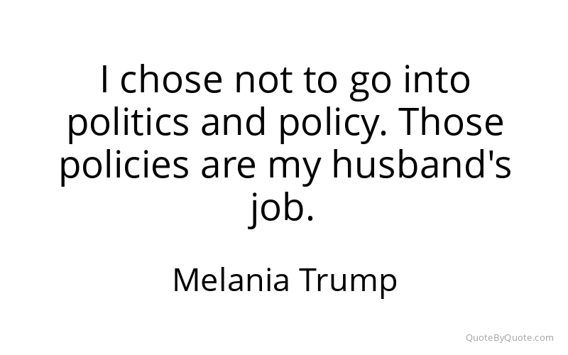 Preview image for this quote by Melania Trump