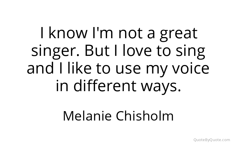 Preview image for this quote by Melanie Chisholm