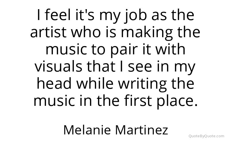 Preview image for this quote by Melanie Martinez