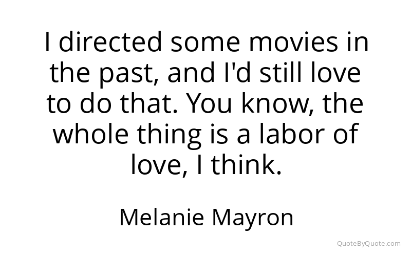 Preview image for this quote by Melanie Mayron