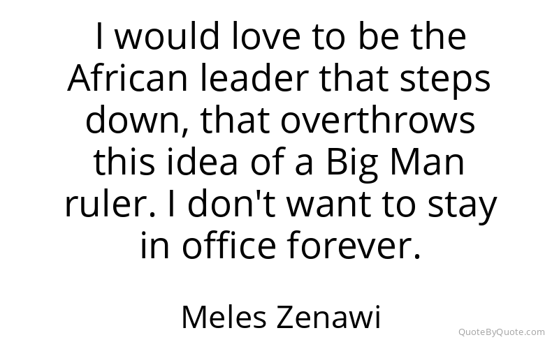 Preview image for this quote by Meles Zenawi