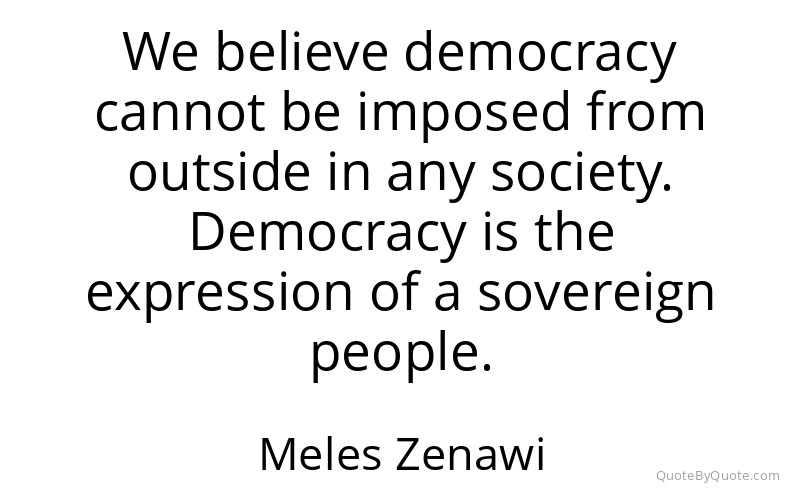 Preview image for this quote by Meles Zenawi