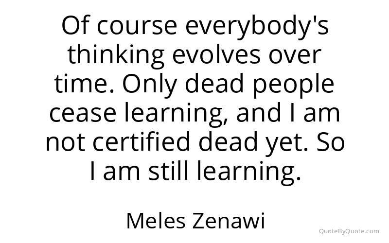 Preview image for this quote by Meles Zenawi