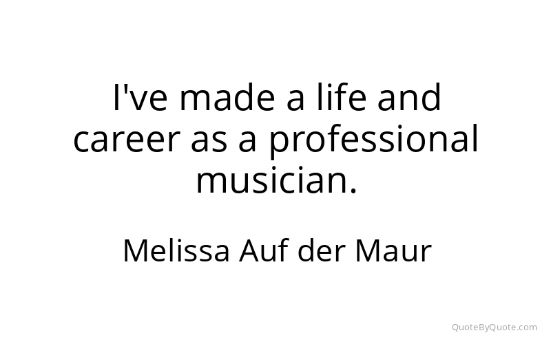 Preview image for this quote by Melissa Auf der Maur