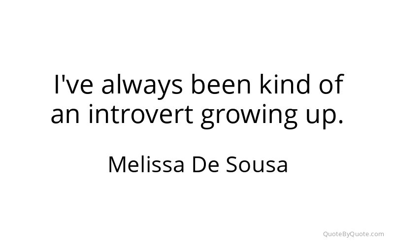 Preview image for this quote by Melissa De Sousa