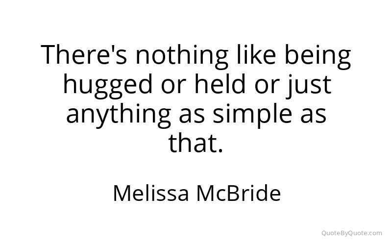 Preview image for this quote by Melissa McBride